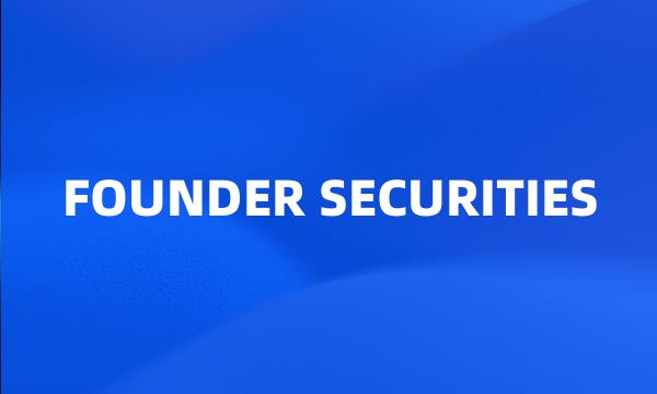 FOUNDER SECURITIES