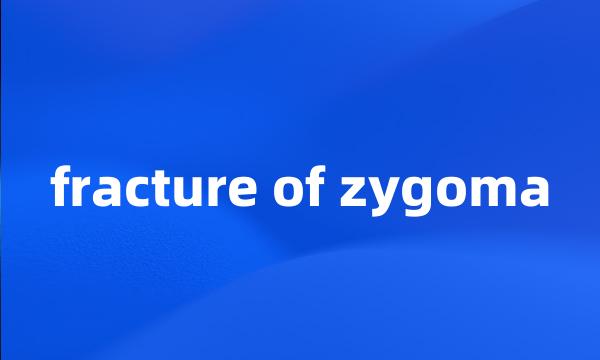 fracture of zygoma