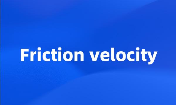 Friction velocity