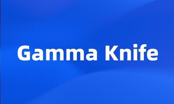 Gamma Knife