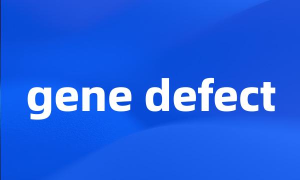 gene defect