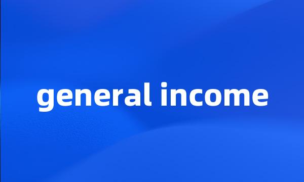 general income