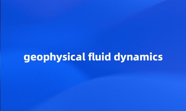 geophysical fluid dynamics