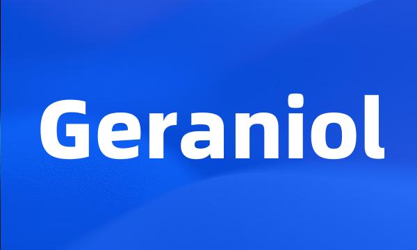 Geraniol