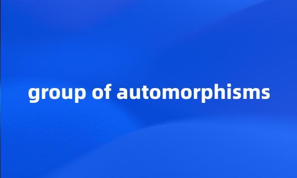 group of automorphisms