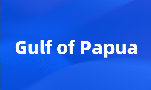 Gulf of Papua