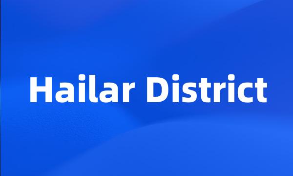 Hailar District