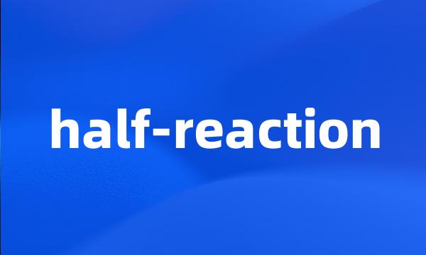 half-reaction