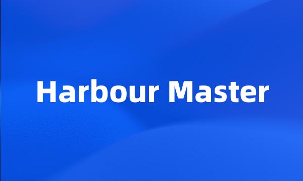 Harbour Master