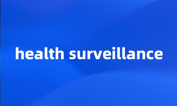 health surveillance