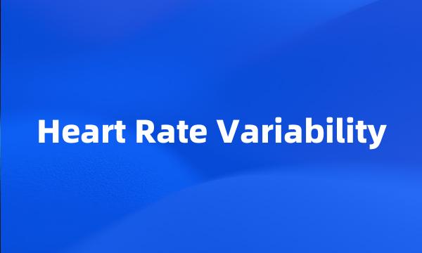 Heart Rate Variability