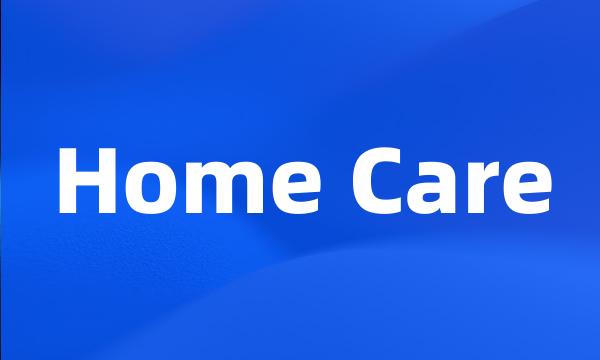 Home Care