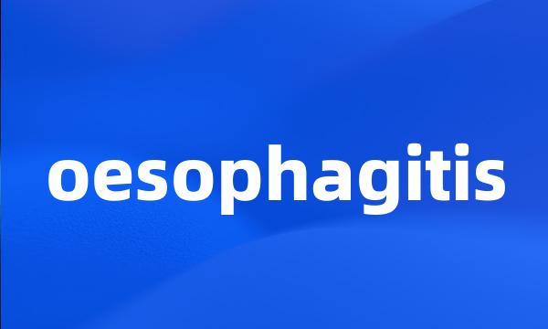 oesophagitis