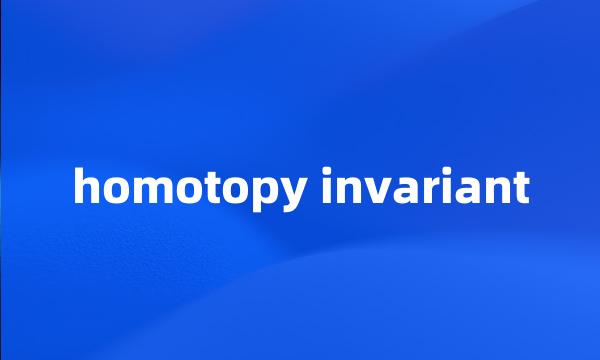 homotopy invariant