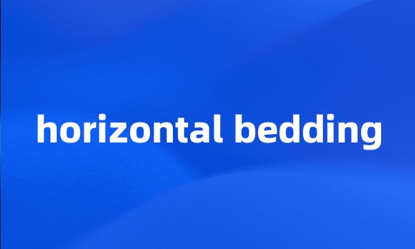 horizontal bedding