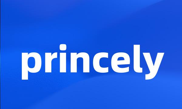 princely