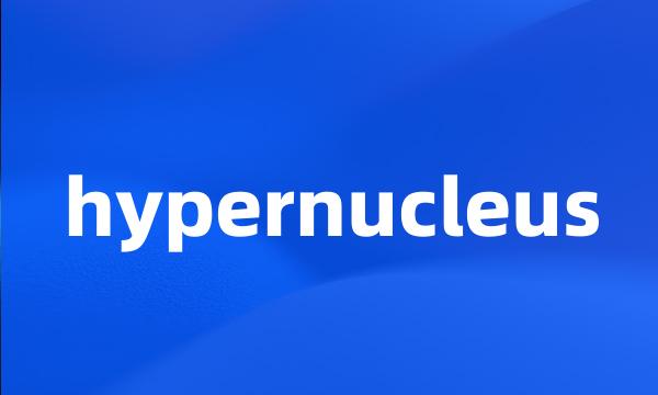 hypernucleus