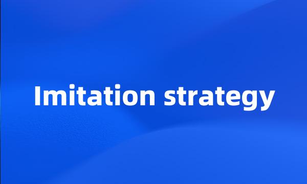 Imitation strategy