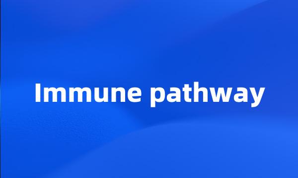 Immune pathway