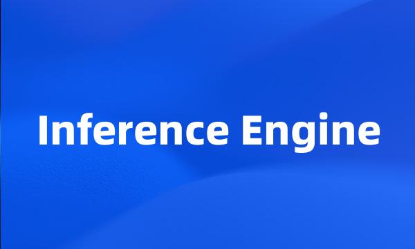 Inference Engine