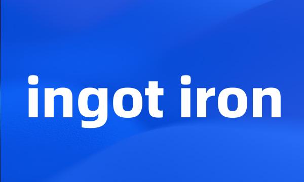 ingot iron