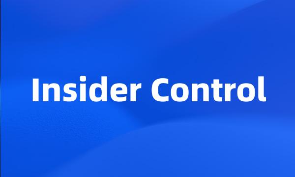 Insider Control