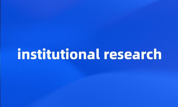 institutional research