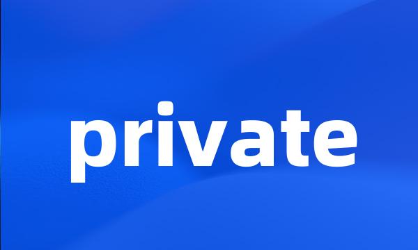 private