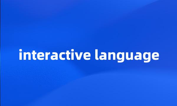 interactive language