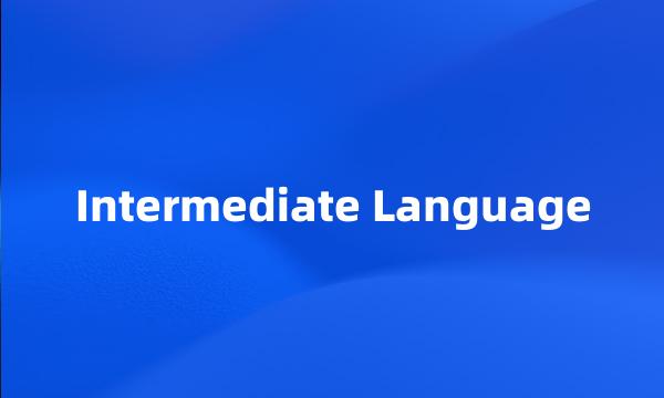 Intermediate Language