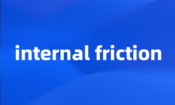 internal friction