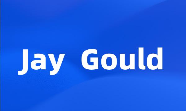 Jay  Gould