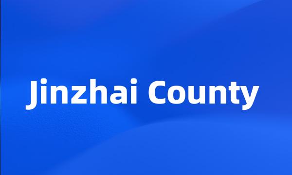 Jinzhai County