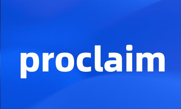 proclaim