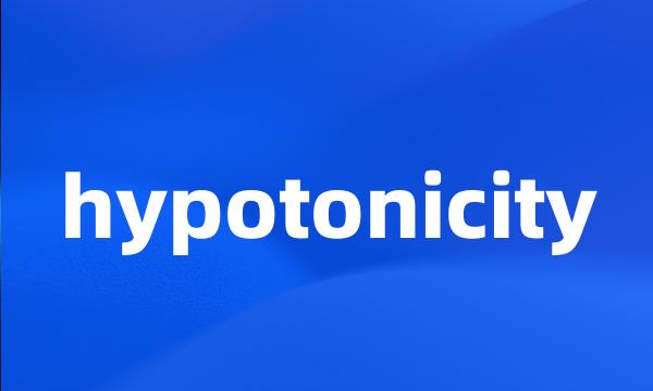 hypotonicity