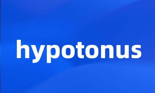 hypotonus