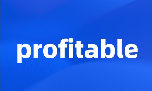 profitable