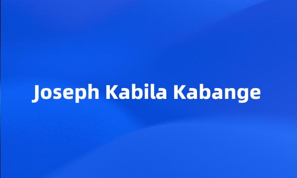 Joseph Kabila Kabange