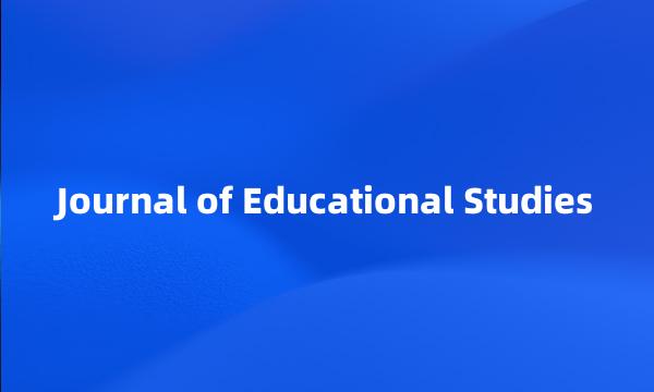 Journal of Educational Studies