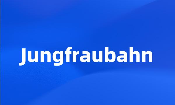 Jungfraubahn