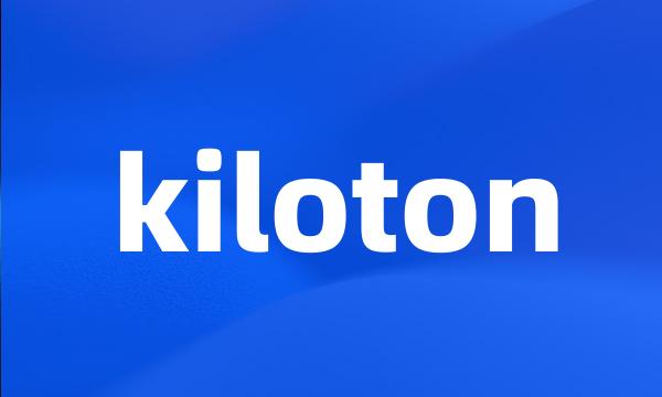 kiloton