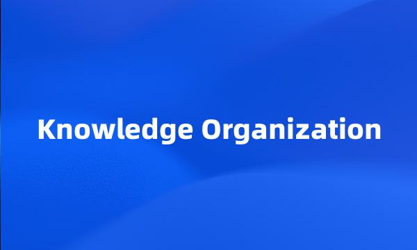 Knowledge Organization