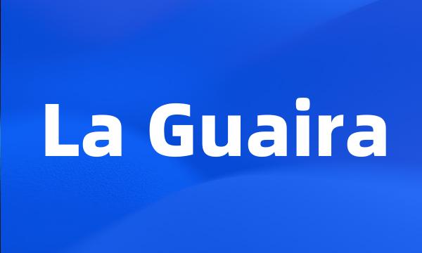 La Guaira