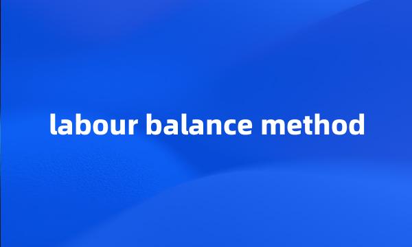 labour balance method