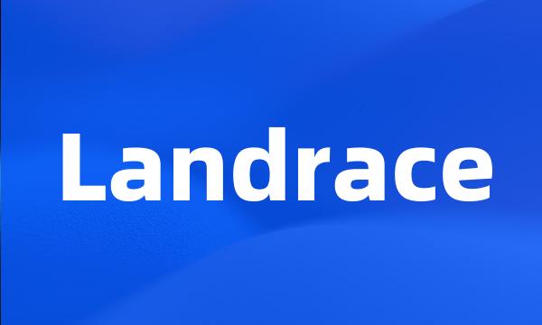 Landrace