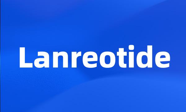 Lanreotide