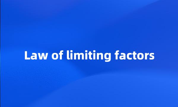 Law of limiting factors