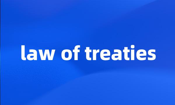 law of treaties