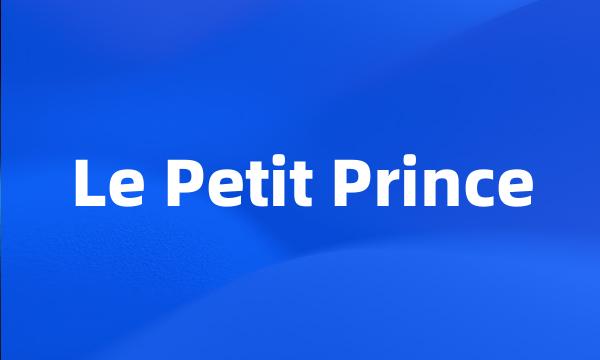 Le Petit Prince