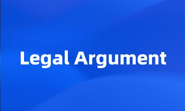 Legal Argument